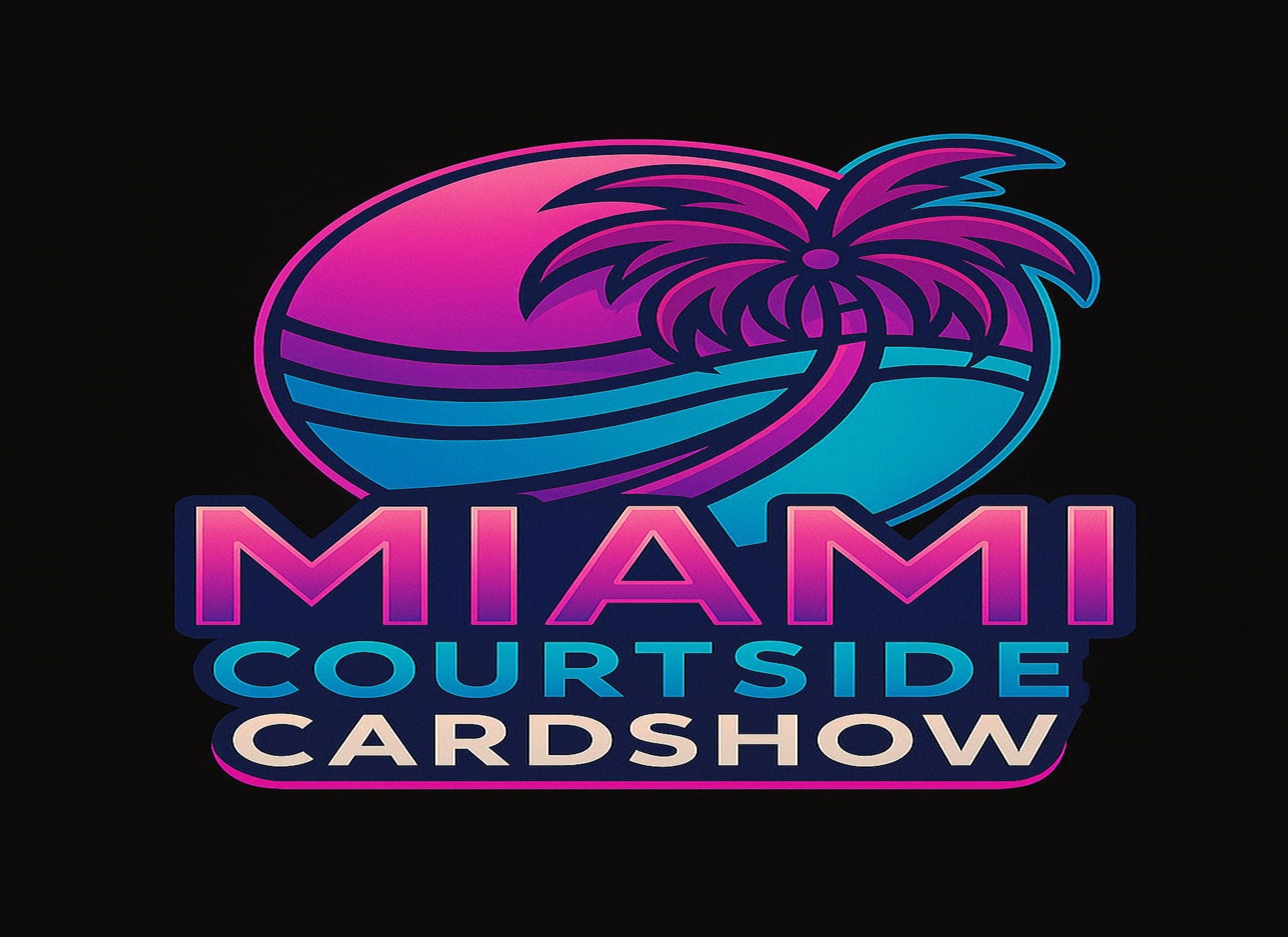 Courtside Cardshow Miami Three Day VIP Pass 10am Entry